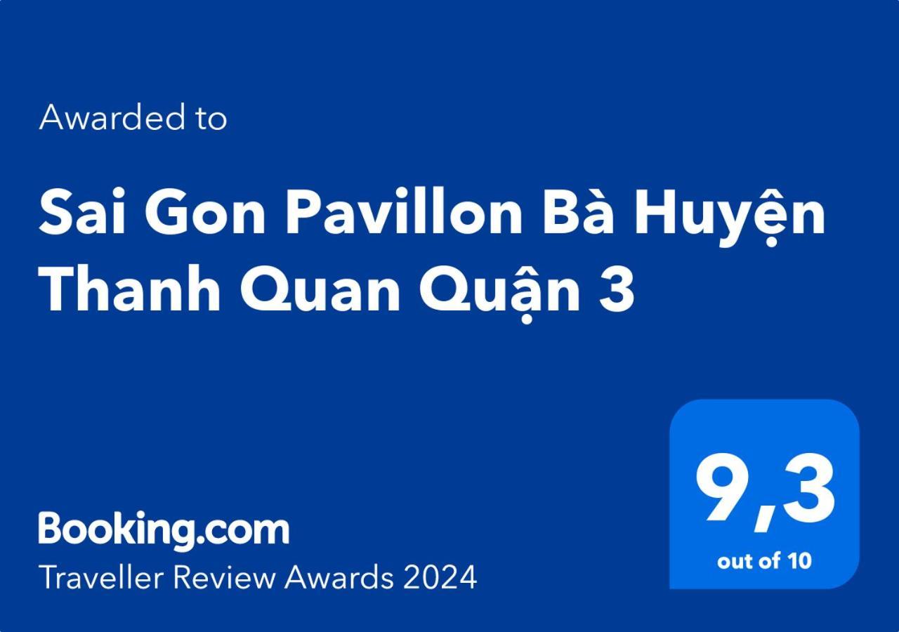 Sai Gon Pavillon Ba Huyen Thanh Quan Quan 3 Thành Pho Ho Chí Minh Esterno foto